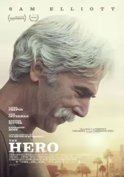 Герой / The Hero (2017) фильм скачать через торрент в хорошем качестве