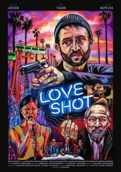 Любовный выстрел / Love Shot (2018) фильм скачать через торрент в хорошем качестве