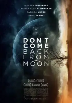 Скачать Не возвращайся с луны / Don't Come Back from the Moon (2017) фильм через торрент на русском