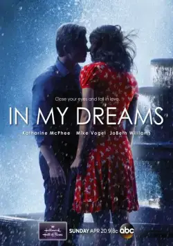 В моих мечтах / In My Dreams (2014) фильм скачать через торрент в хорошем качестве