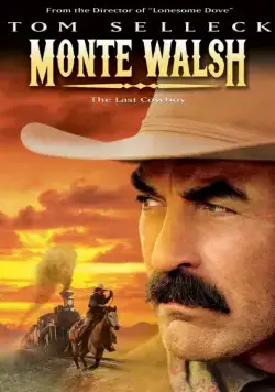 Монти Уолш / Monte Walsh (2003) фильм скачать через торрент в хорошем качестве
