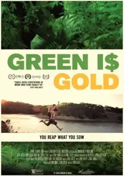 Зеленое золото / Green is Gold (2016) фильм скачать через торрент в хорошем качестве