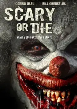Бойся или умри / Scary or Die (2012) фильм скачать через торрент в хорошем качестве