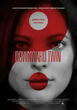 Чокнутая близняшка / Downward Twin (2018) фильм скачать через торрент в хорошем качестве