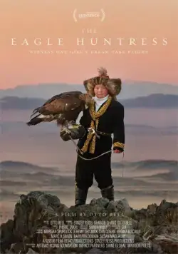 Охотница с орлом / The Eagle Huntress (2016) фильм скачать через торрент в хорошем качестве