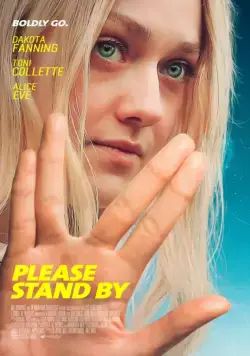 Пожалуйста, приготовьтесь / Please Stand By (2016) фильм скачать через торрент в хорошем качестве