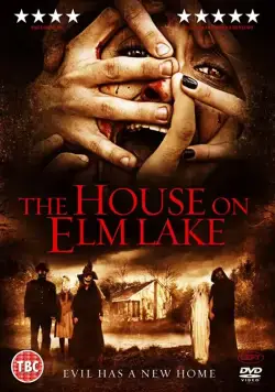 Дом на озере Вязов / House on Elm Lake (2017) фильм скачать через торрент в хорошем качестве
