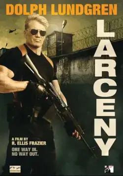 Скачать Кража / Larceny (2017) фильм через торрент на русском