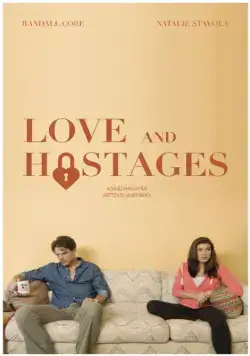 Любовь и заложники / Love and Hostages (2016) фильм скачать через торрент в хорошем качестве