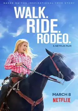 Скачать Прогулка. Наездница. Родео / Walk. Ride. Rodeo. (2019) фильм через торрент на русском