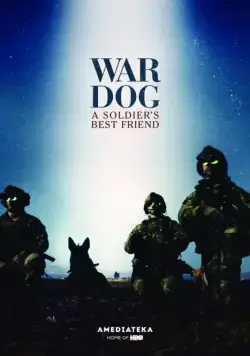 Скачать Боевой пес: Лучший друг солдата / War Dog: A Soldier's Best Friend (2017) фильм через торрент на русском