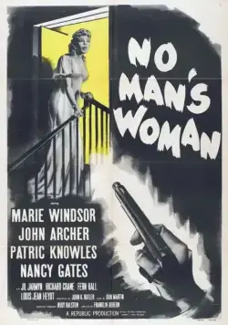 Скачать Женщина без мужчин / No Man's Woman (1955) фильм через торрент на русском