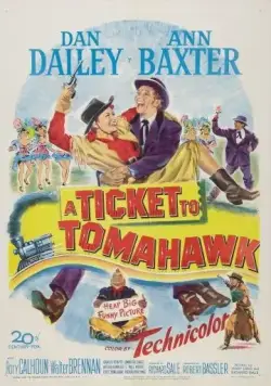 Билет в Томагавк / A Ticket to Tomahawk (1950) фильм скачать через торрент в хорошем качестве