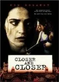 Всё ближе и ближе / Closer and Closer (1996) фильм скачать через торрент в хорошем качестве