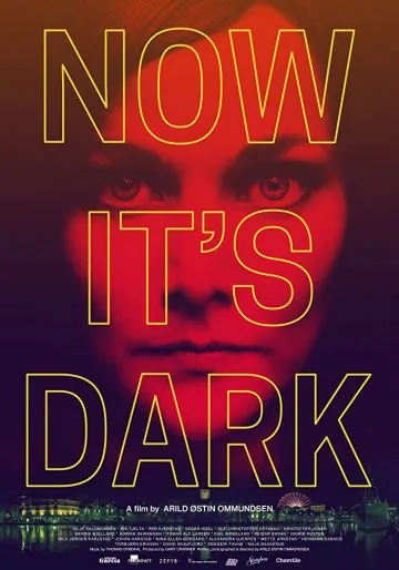 Теперь темно / Now It's Dark (2018) фильм скачать через торрент в хорошем качестве