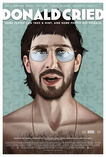 Дональд плакал / Donald Cried (2016) фильм скачать через торрент в хорошем качестве