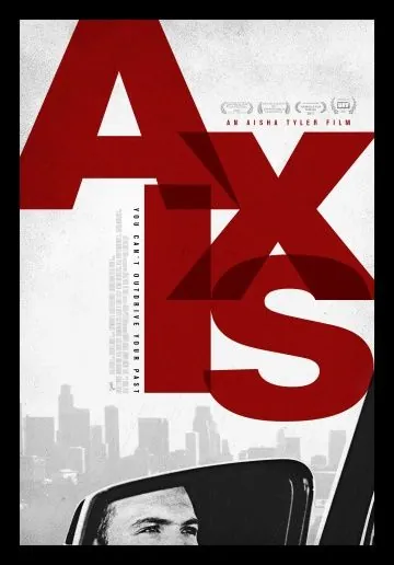 Координатная ось / Axis (2017) фильм скачать через торрент в хорошем качестве