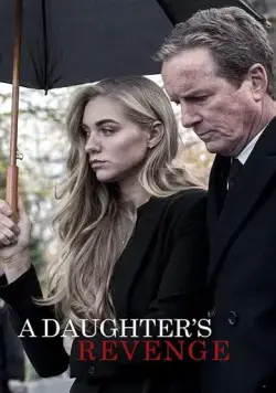 A Daughter's Revenge (2018) фильм скачать через торрент в хорошем качестве