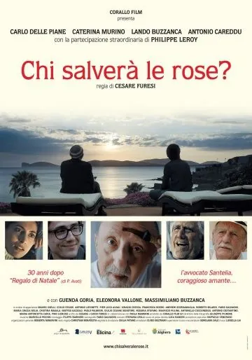 Скачать Кто спасет розы? / Chi salverà le rose? (2017) фильм через торрент на русском