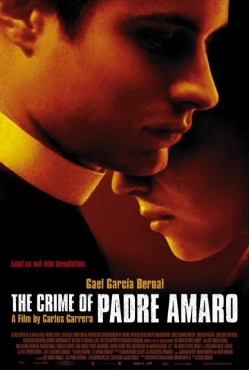 Скачать Тайна отца Амаро / El crimen del padre Amaro (2002) фильм через торрент на русском