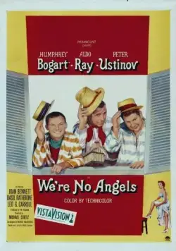 Мы не ангелы / We're No Angels (1955) фильм скачать через торрент в хорошем качестве