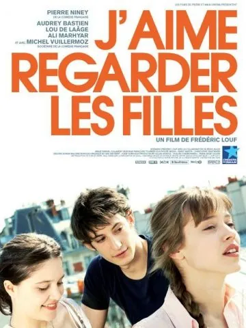 Люблю смотреть на девушек / J'aime regarder les filles (2011) фильм скачать через торрент в хорошем качестве