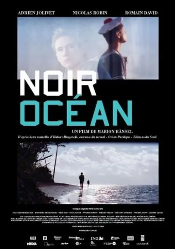 Черный океан / Noir océan (2010) фильм скачать через торрент в хорошем качестве