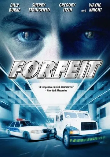 Расплата / Forfeit (2007) фильм скачать через торрент в хорошем качестве