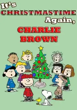 И снова время Рождества, Чарли Браун / It's Christmastime Again, Charlie Brown (1992) мультфильм скачать через торрент в хорошем качестве