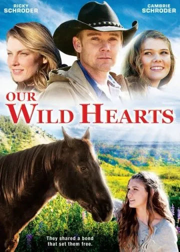 Дикие сердца / Our Wild Hearts (2013) фильм скачать через торрент в хорошем качестве