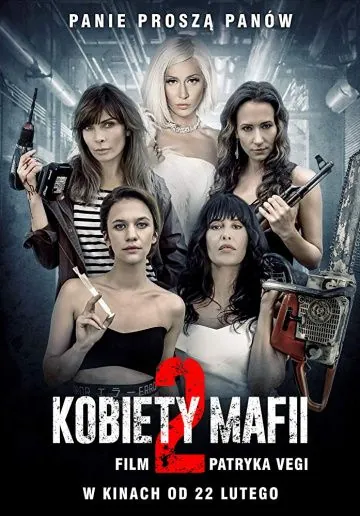 Женщины мафии 2 / Women of Mafia 2 (2019) фильм скачать через торрент в хорошем качестве