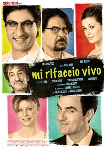 Я имею в виду живых / Mi rifaccio vivo (2013) фильм скачать через торрент в хорошем качестве