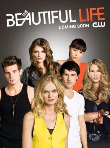 Красивая жизнь / The Beautiful Life: TBL (2009) сериал скачать через торрент в хорошем качестве