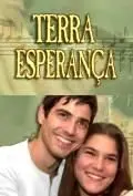 Земля любви, земля надежды / Esperança (2002) сериал скачать через торрент в хорошем качестве