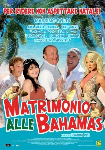 Свадьба на Багамах / Matrimonio alle Bahamas (2007) фильм скачать через торрент в хорошем качестве