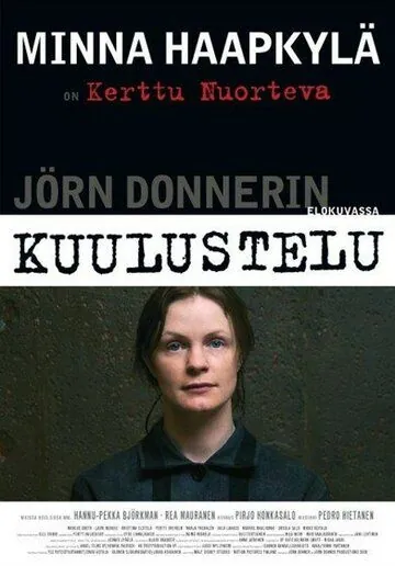Допрос / Kuulustelu (2009) фильм скачать через торрент в хорошем качестве