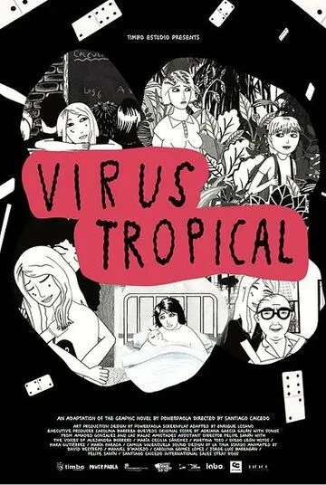 Тропический вирус / Virus Tropical (2017) мультфильм скачать через торрент в хорошем качестве