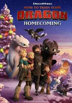 Как приручить дракона: Возвращение домой / How to Train Your Dragon: Homecoming (2019) мультфильм скачать через торрент в хорошем качестве