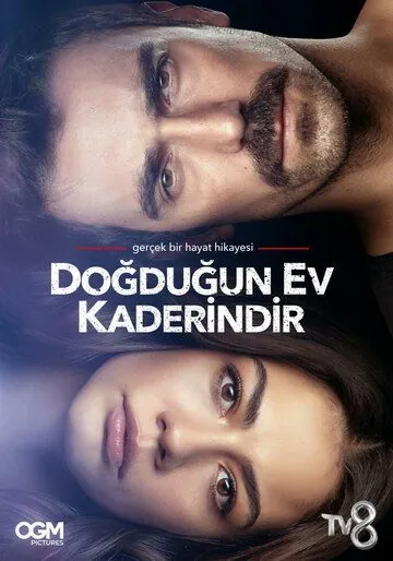 Дом, в котором ты родился - твоя судьба / Dogdugun Ev Kaderindir (2019) сериал скачать через торрент в хорошем качестве