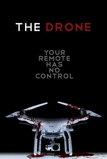 Дрон / The Drone (2019) фильм скачать через торрент в хорошем качестве