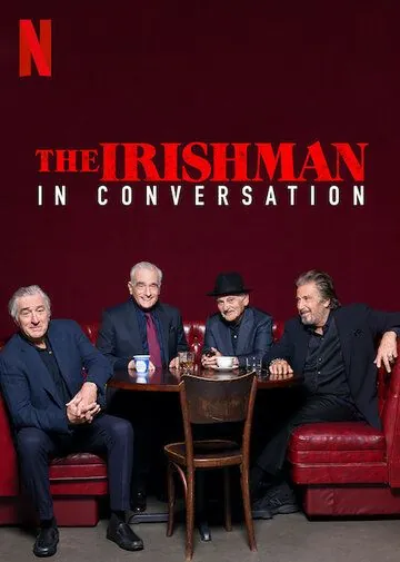 Скачать Беседуя об «Ирландце» / The Irishman: In Conversation (2019) фильм через торрент на русском