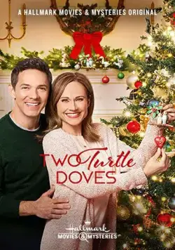 Двое влюблённых / Two Turtle Doves (2019) фильм скачать через торрент в хорошем качестве