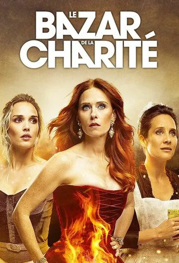 Le Bazar de la Charité / Le Bazar de la Charité (2019) сериал скачать через торрент в хорошем качестве