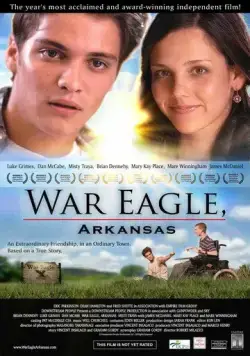 Скачать Война орлов / War Eagle, Arkansas (2007) фильм через торрент на русском