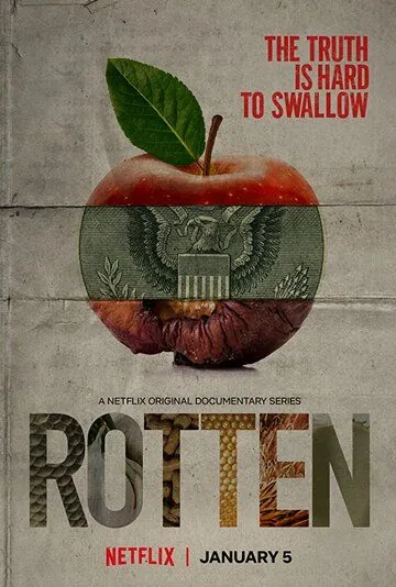Гнилые / Rotten (2018) сериал скачать через торрент в хорошем качестве
