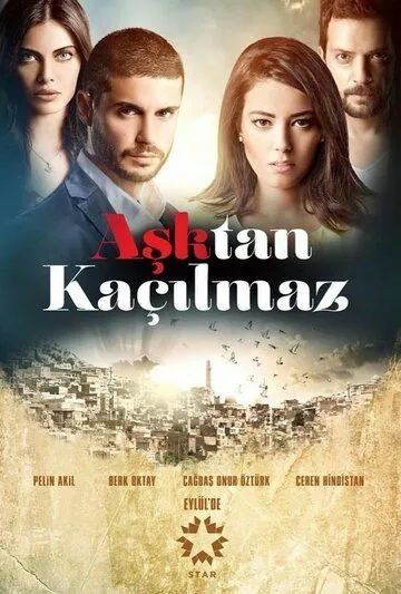 От любви не убежать / Asktan Kaçilmaz (2014) сериал скачать через торрент в хорошем качестве