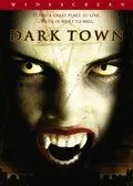 Темный город / Dark Town (2004) фильм скачать через торрент в хорошем качестве