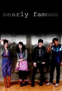 Почти знамениты / Nearly Famous (2007) сериал скачать через торрент в хорошем качестве
