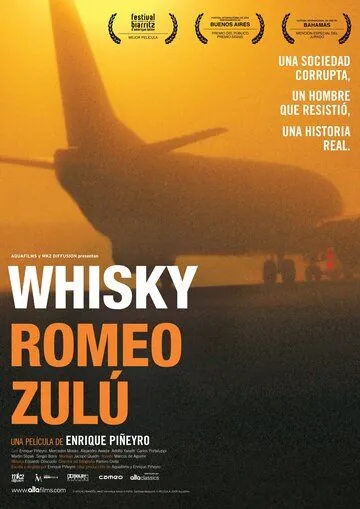 Виски Ромео Зулу / Whisky Romeo Zulu (2004) фильм скачать через торрент в хорошем качестве