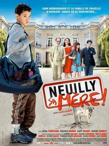 Скачать Нёйи, ее мать! / Neuilly sa mère! (2009) фильм через торрент на русском
